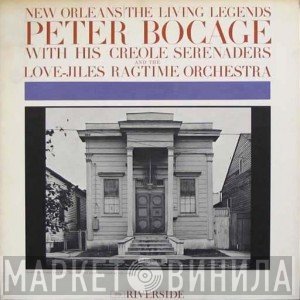 Peter Bocage And His Creole Serenaders, Pete Bocage, The Love-Jiles Ragtime Orchestra - Peter Bocage With His Creole Serenaders And The Love-Jiles Ragtime Orchestra