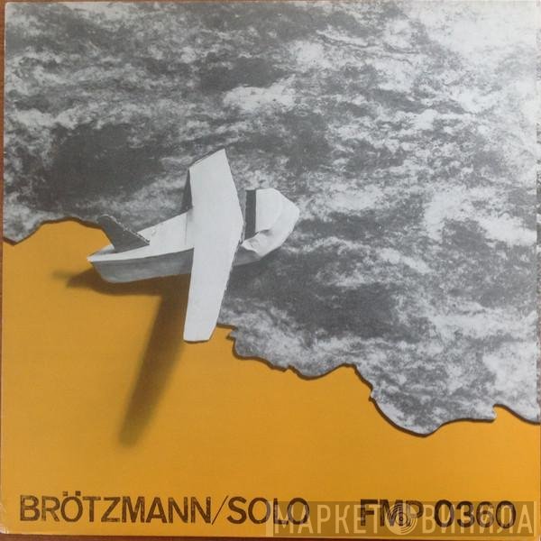 Peter Brötzmann  - Solo