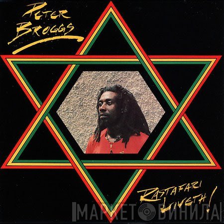 Peter Broggs - Rastafari Liveth !