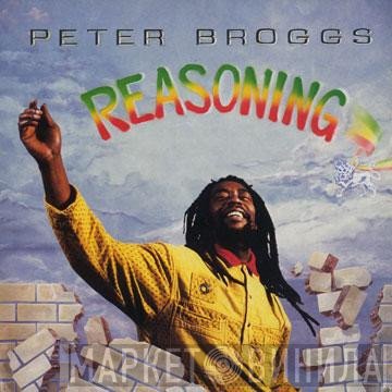 Peter Broggs - Reasoning