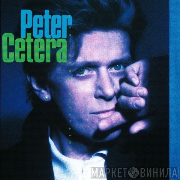 Peter Cetera  - Solitude / Solitaire