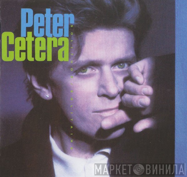 Peter Cetera  - Solitude / Solitaire