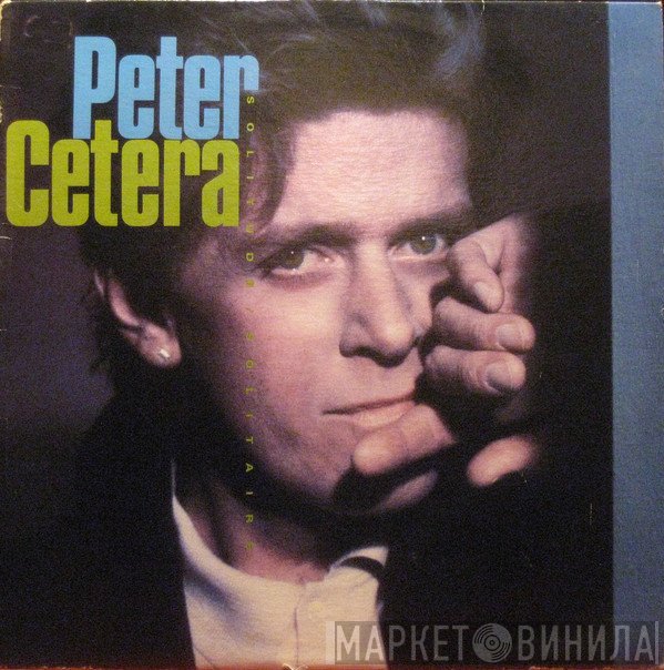 Peter Cetera  - Solitude / Solitaire