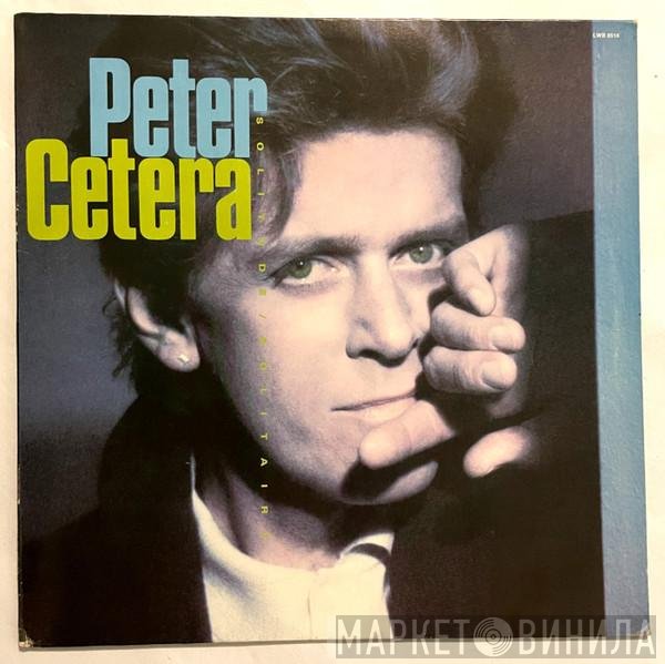Peter Cetera  - Solitude / Solitaire