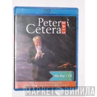 Peter Cetera  - Live