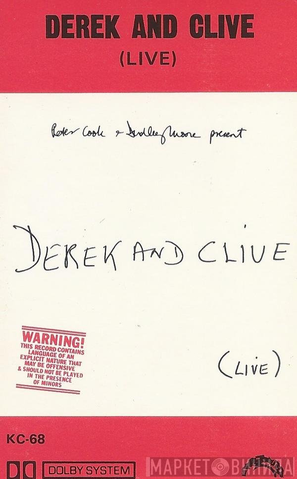 Peter Cook & Dudley Moore Present Derek & Clive  - (Live)