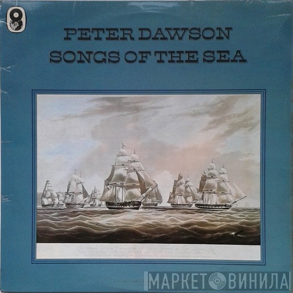 Peter Dawson - Songs Of The Sea