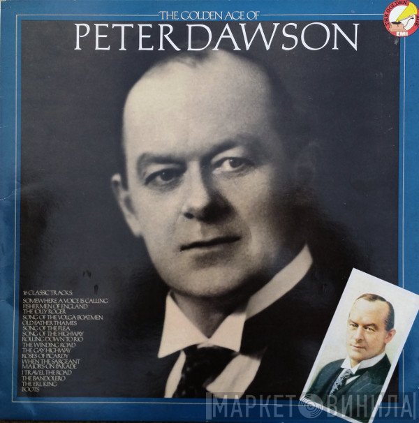 Peter Dawson - The Golden Age Of Peter Dawson