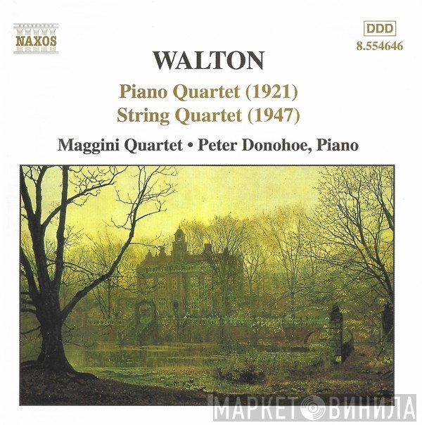 Peter Donohoe, Sir William Walton, The Maggini Quartet - Piano Quartet (1921) - String Quartet (1947)