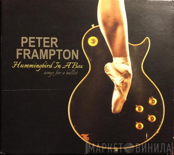 Peter Frampton  - Hummingbird In A Box: Songs For A Ballet