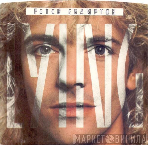 Peter Frampton  - Lying