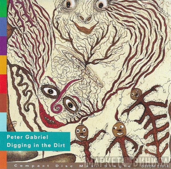 Peter Gabriel  - Digging In The Dirt