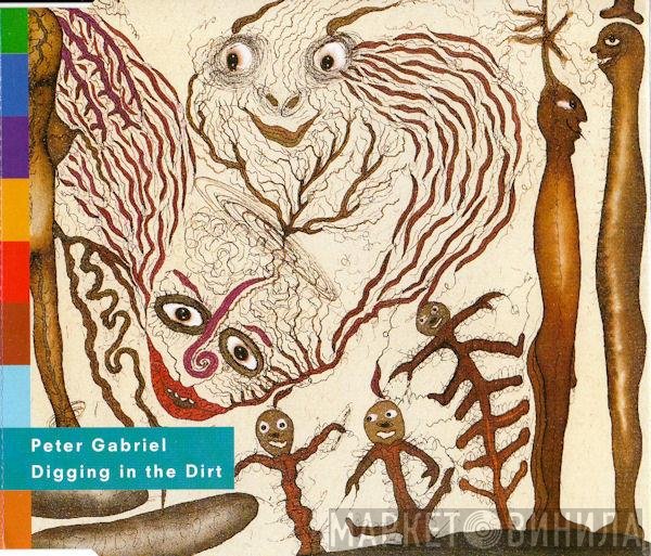 Peter Gabriel  - Digging In The Dirt