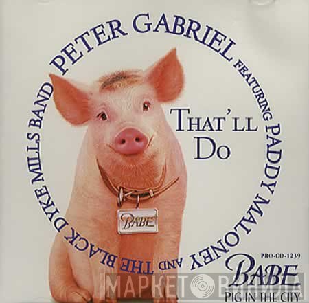 Peter Gabriel Featuring Paddy Moloney And The Black Dyke Mills Band  - That'll Do