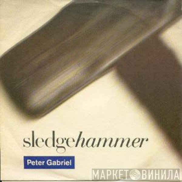 Peter Gabriel  - Sledgehammer