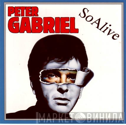 Peter Gabriel  - So Alive