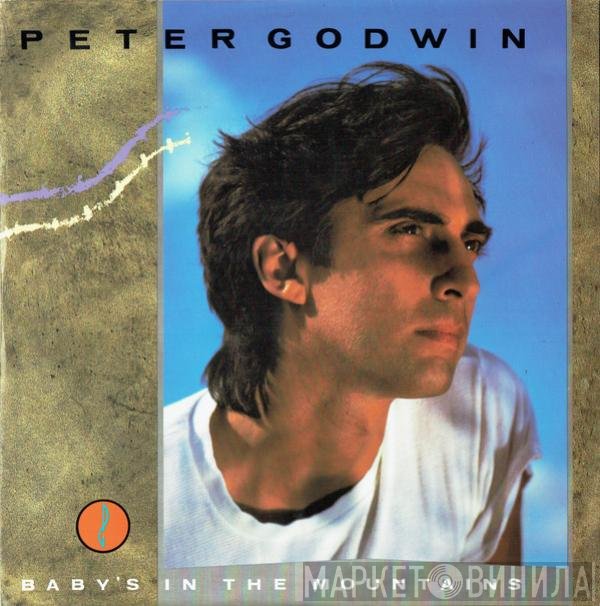 Peter Godwin - Baby's In The Mountains