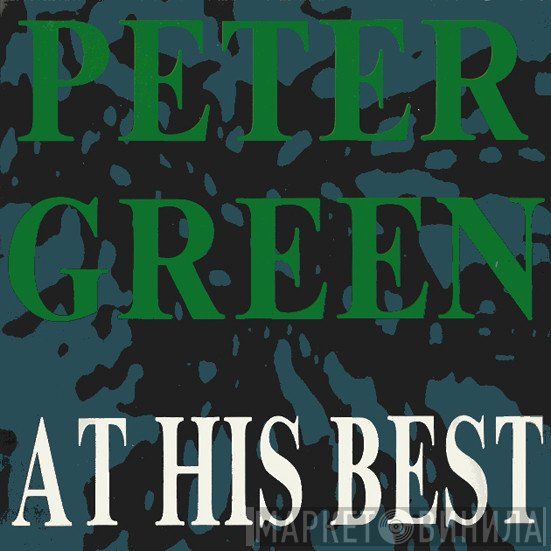 Peter Green   - At His Best