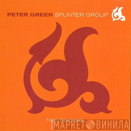 Peter Green Splinter Group  - Time Traders