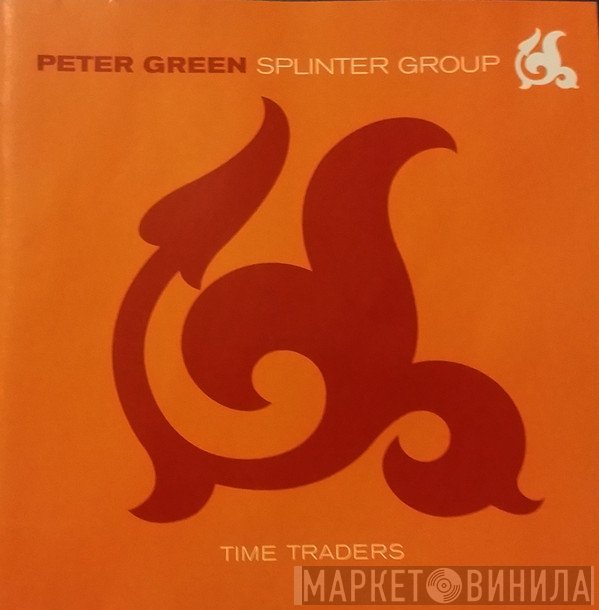 Peter Green Splinter Group  - Time Traders