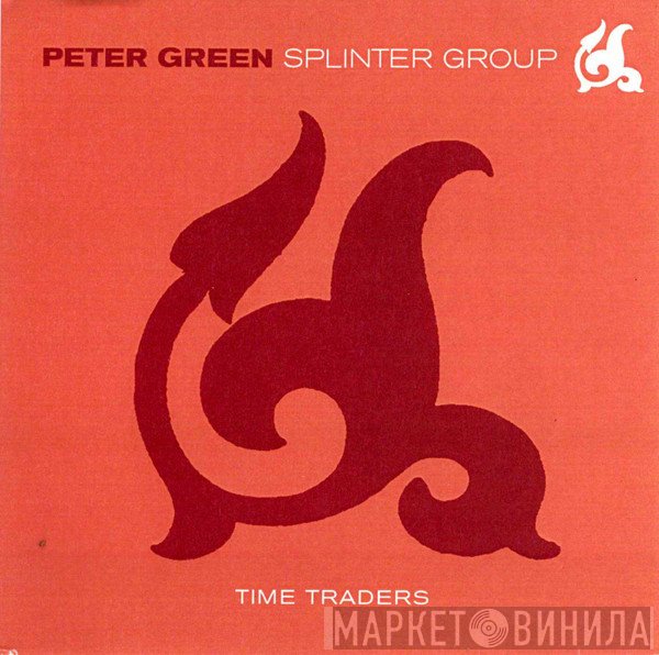 Peter Green Splinter Group  - Time Traders