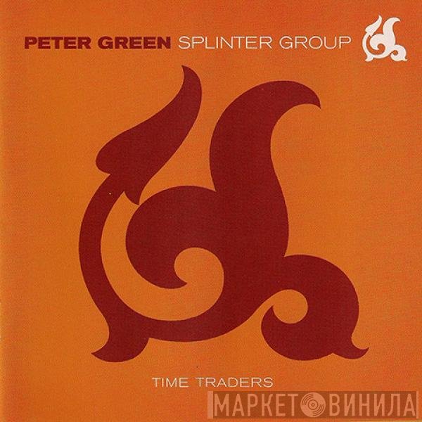 Peter Green Splinter Group  - Time Traders
