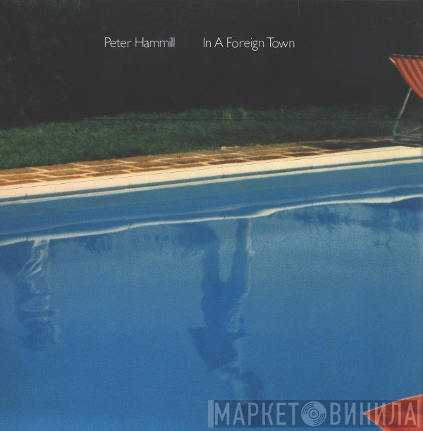 Peter Hammill  - In A Foreign Town