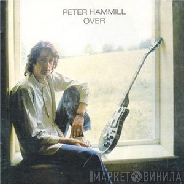Peter Hammill  - Over