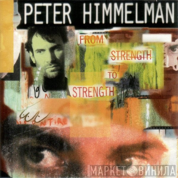 Peter Himmelman  - From Strength To Strength