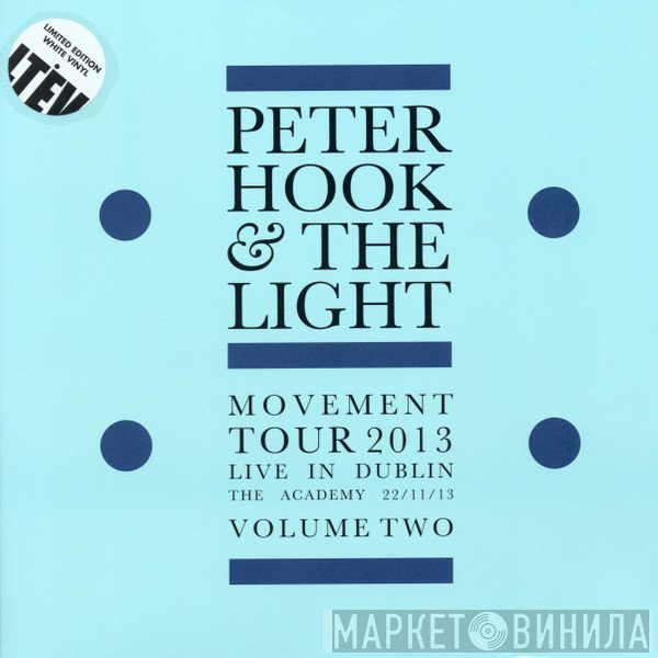 Peter Hook And The Light - Movement Tour 2013 Live In Dublin The Academy 22/11/13 Volume Two