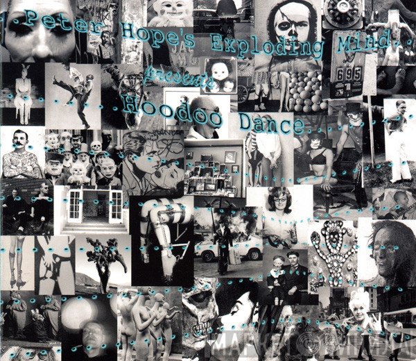 Peter Hope - Peter Hope's Exploding Mind Presents Hoodoo Dance
