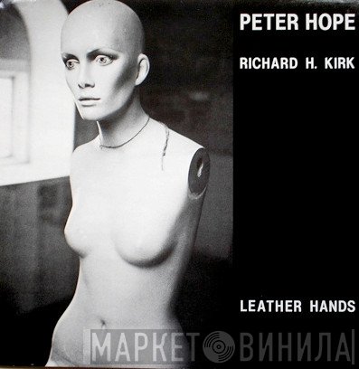 Peter Hope, Richard H. Kirk  - Leather Hands