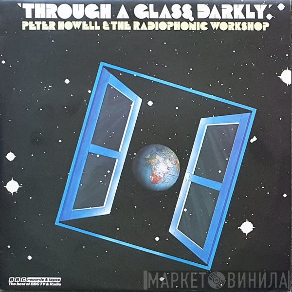 Peter Howell, BBC Radiophonic Workshop - Through A Glass Darkly
