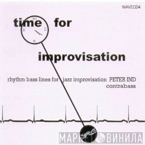 Peter Ind  - Time For Improvisation
