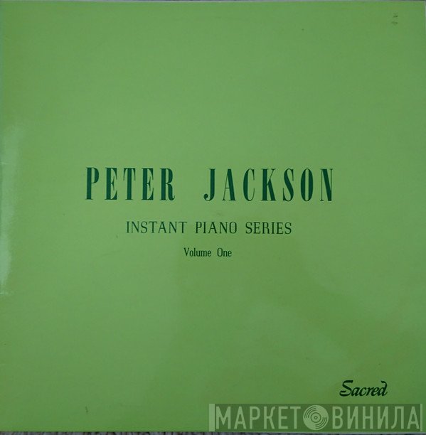Peter Jackson  - Instant Piano Series Volume One