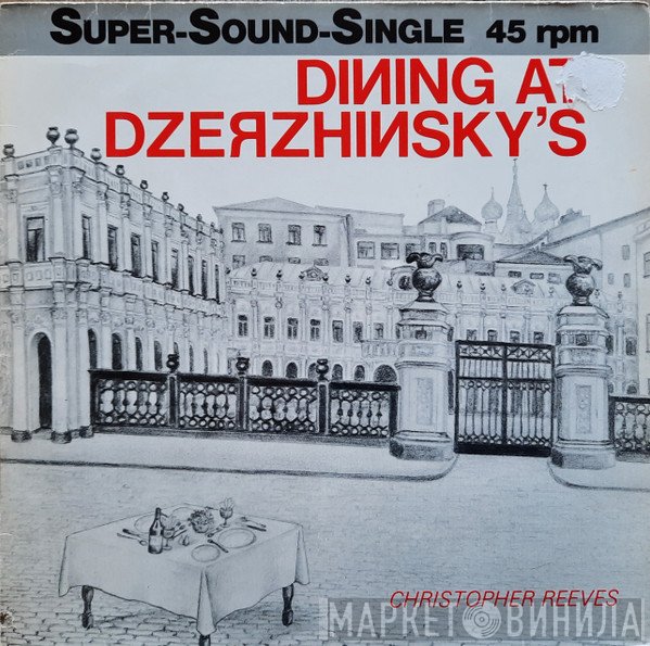 Peter Jennings, Christopher Reeves - Dining At Dzerzhinsky's / Floor Show At Dzerzhinsky's