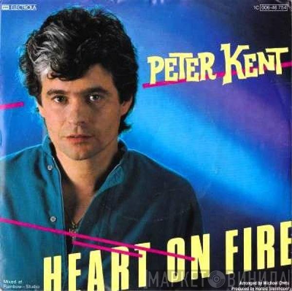 Peter Kent  - Heart On Fire