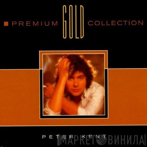 Peter Kent  - Premium Gold Collection