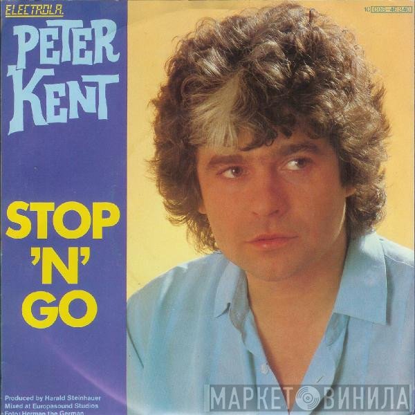 Peter Kent  - Stop 'N' Go