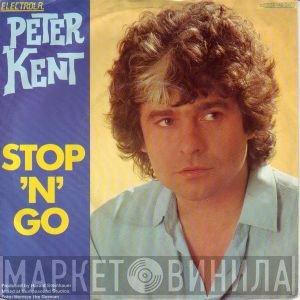Peter Kent  - Stop 'N' Go