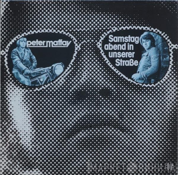 Peter Maffay  - Samstag Abend In Unserer Straße