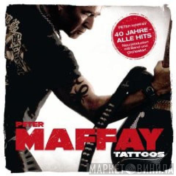 Peter Maffay  - Tattoos