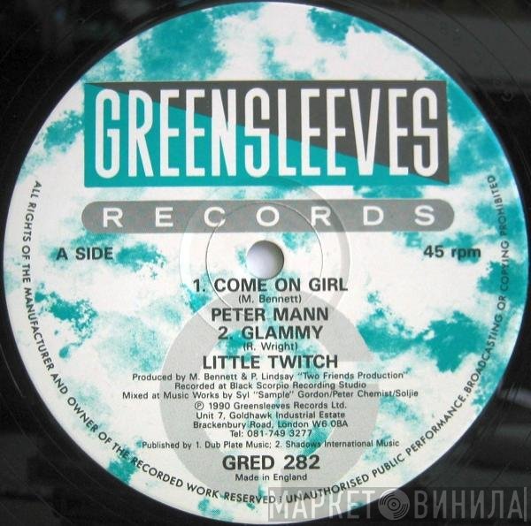 Peter Mann , Little Twitch - Come On Girl / Glammy