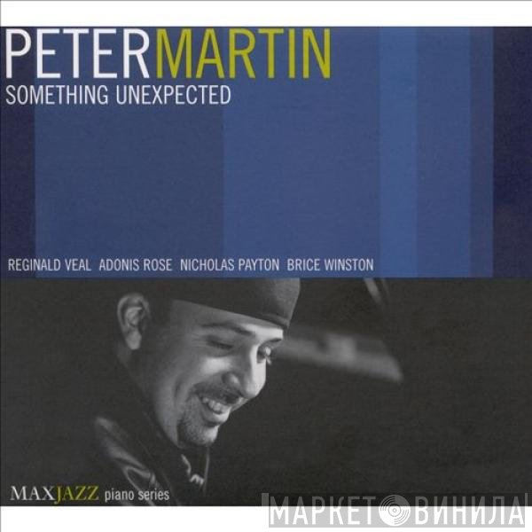 Peter Martin  - Something Unexpected