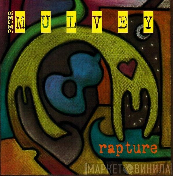 Peter Mulvey  - Rapture
