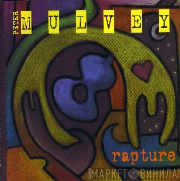 Peter Mulvey  - Rapture