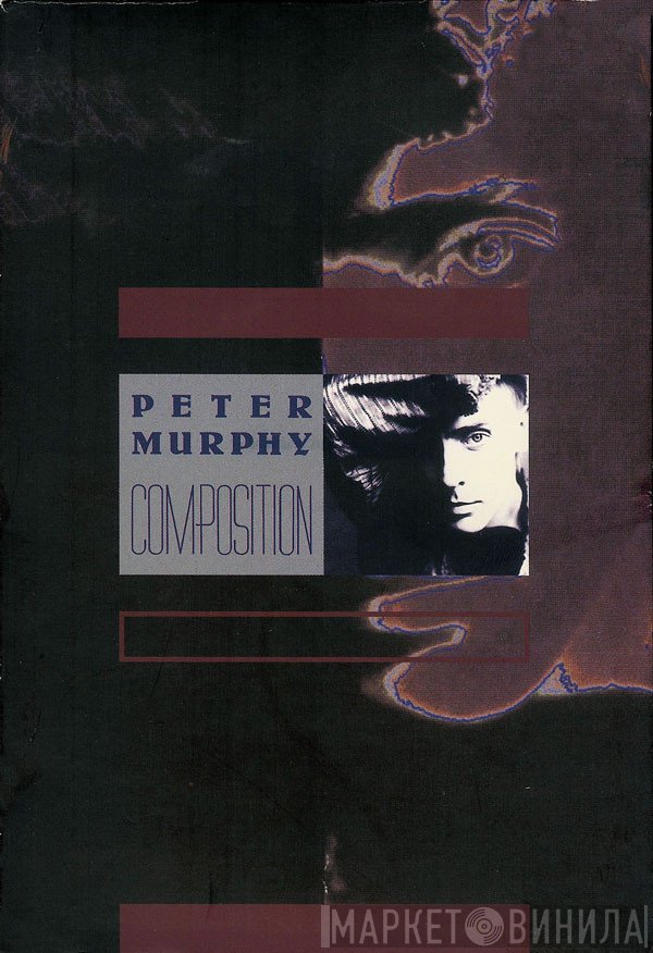 Peter Murphy  - Composition