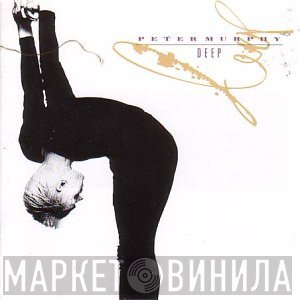 Peter Murphy  - Deep