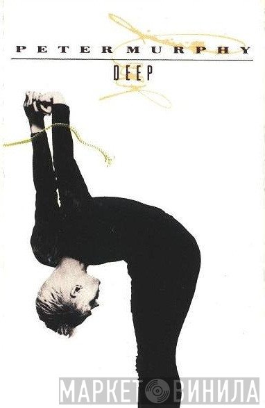 Peter Murphy  - Deep
