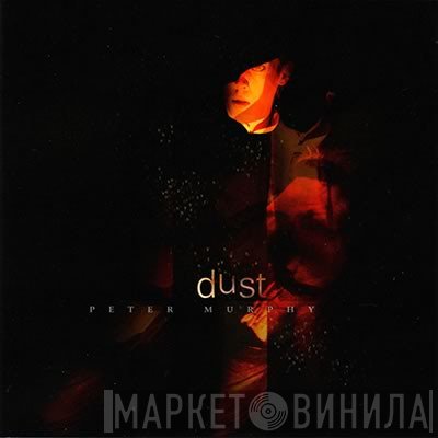 Peter Murphy  - Dust